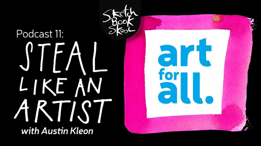 Austin Kleon steal like an artist