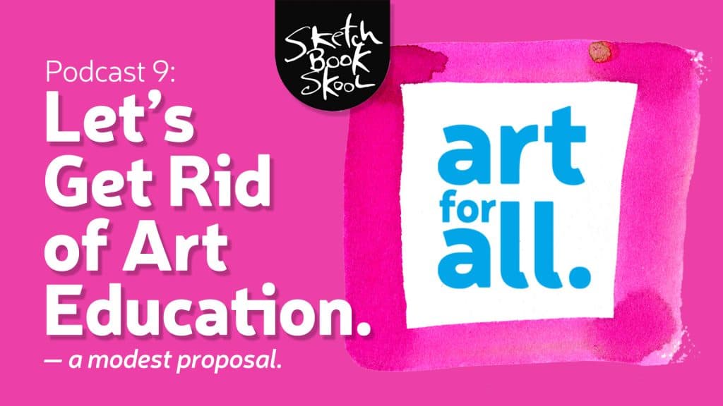 let's get rid of art education