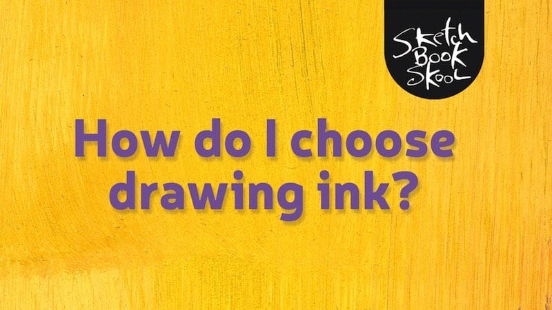how to choose drawing ink